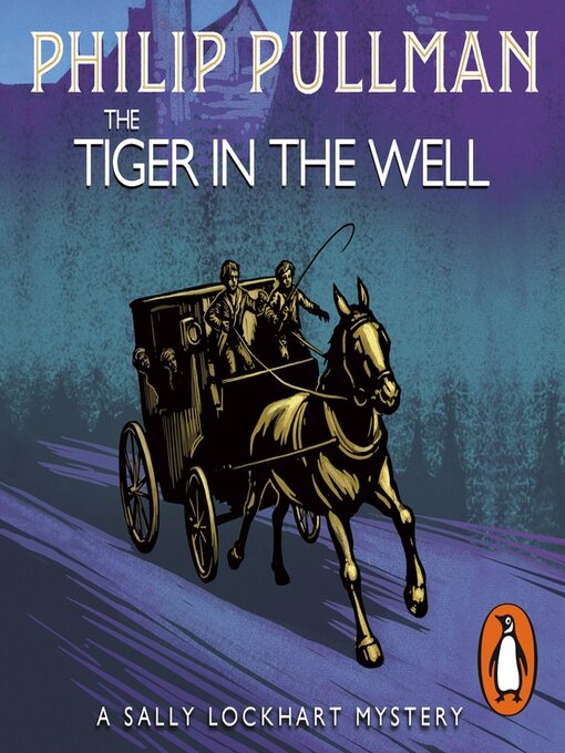 Title details for The Tiger in the Well by Philip Pullman - Available